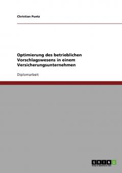 Optimierung des betrieblichen Vorschlagswesens in einem Versicherungsunternehmen