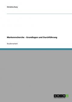 Markenrecherche - Grundlagen und Durchführung