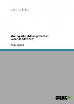 Strategisches Management im Gesundheitswesen