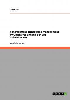 Kontraktmanagement und Management by Objektives anhand der VHS Gelsenkirchen