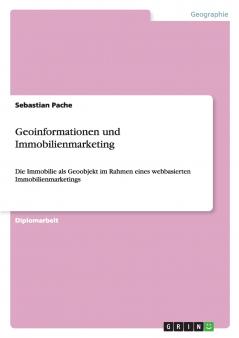 Geoinformationen und Immobilienmarketing