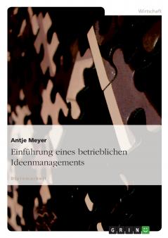 Einführung eines betrieblichen Ideenmanagements