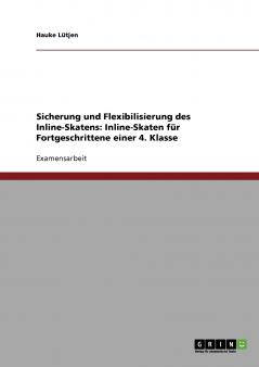 Sicherung und Flexibilisierung des Inline-Skatens