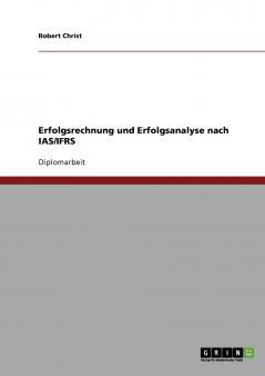 Erfolgsrechnung und Erfolgsanalyse nach IAS/IFRS