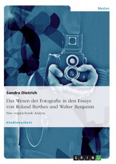Das Wesen der Fotografie in den Essays von Roland Barthes und Walter Benjamin