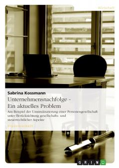 Unternehmensnachfolge - Ein aktuelles Problem