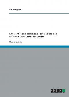 Efficient Replenishment - eine Säule des Efficient Consumer Response
