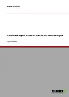 Transfer Pricing bei Schweizer Banken und Versicherungen