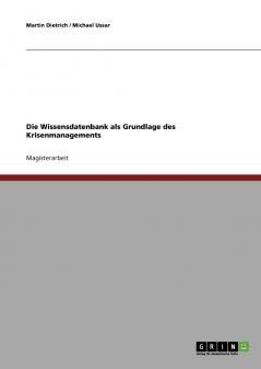 Die Wissensdatenbank als Grundlage des Krisenmanagements