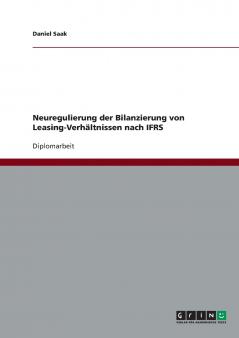 Neuregulierung der Bilanzierung von Leasing-Verhältnissen nach IFRS