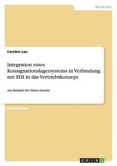 Integration eines Konsignationslagersystems in Verbindung mit EDI in das Vertriebskonzept