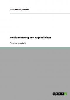 Mediennutzung von Jugendlichen