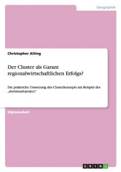 Der Cluster als Garant regionalwirtschaftlichen Erfolgs?