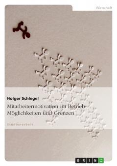Mitarbeitermotivation im Betrieb