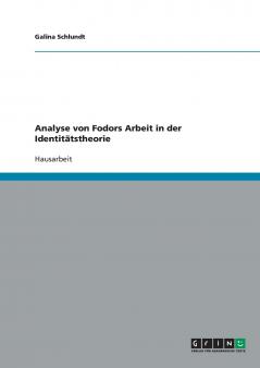Analyse von Fodors Arbeit in der Identitätstheorie