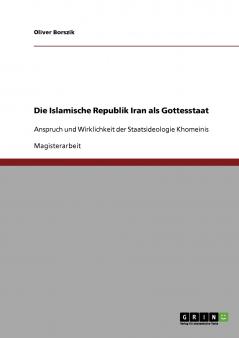 Die Islamische Republik Iran als Gottesstaat