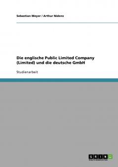 Die englische Public Limited Company (Limited) und die deutsche GmbH