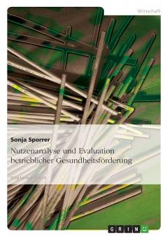 Nutzenanalyse und Evaluation betrieblicher Gesundheitsförderung