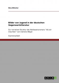 Bilder von Jugend in der deutschen Gegenwartsliteratur