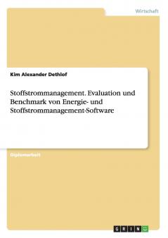 Stoffstrommanagement. Evaluation und Benchmark von Energie- und Stoffstrommanagement-Software