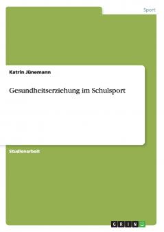 Gesundheitserziehung im Schulsport