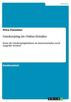 Gatekeeping im Online-Zeitalter