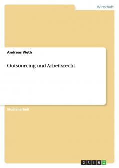 Outsourcing und Arbeitsrecht