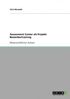 Assessment Center als Projekt