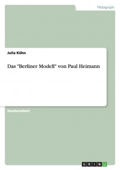 Das Berliner Modell von Paul Heimann
