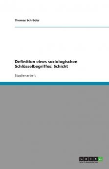 Definition eines soziologischen Schlüsselbegriffes