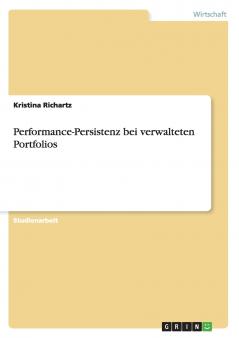 Performance-Persistenz bei verwalteten Portfolios