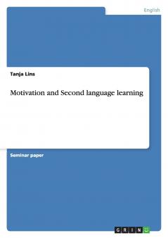 Motivation and Second language learning