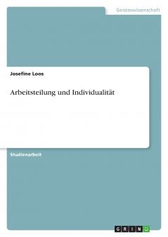 Arbeitsteilung und Individualität