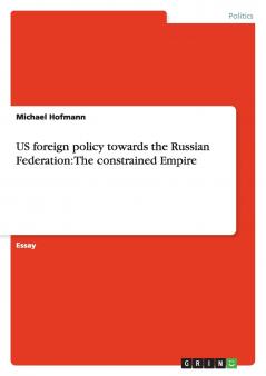 US foreign policy towards the Russian Federation