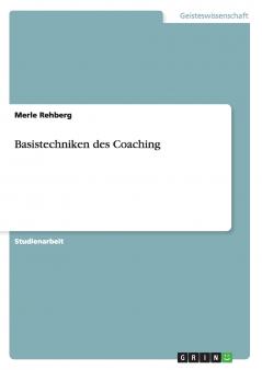 Basistechniken des Coaching