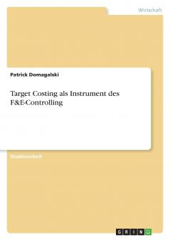 Target Costing als Instrument des F&E-Controlling