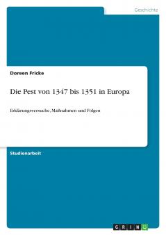 Die Pest von 1347 bis 1351 in Europa