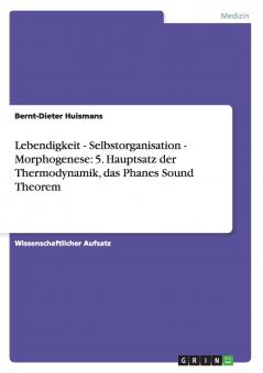 Lebendigkeit - Selbstorganisation - Morphogenese