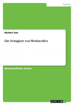 Die Festigkeit von Werkstoffen