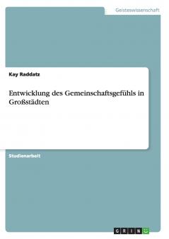 Entwicklung des Gemeinschaftsgefühls in Großstädten