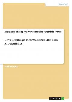 Unvollständige Informationen auf dem Arbeitsmarkt