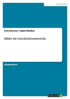 Bilder im Geschichtsunterricht