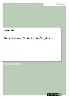 Kernobst und Steinobst im Vergleich