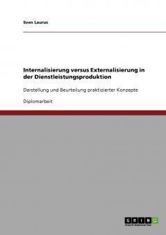 Internalisierung versus Externalisierung in der Dienstleistungsproduktion