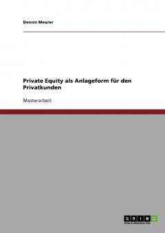 Private Equity als Anlageform für den Privatkunden