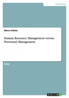 Human Resource Management versus Personnel Management