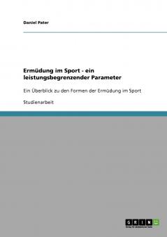Ermüdung im Sport - ein leistungsbegrenzender Parameter