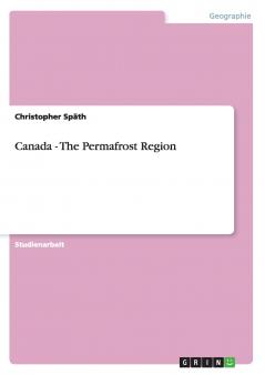 Canada - The Permafrost Region