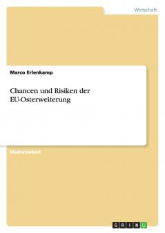 Chancen und Risiken der EU-Osterweiterung