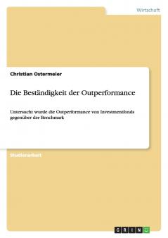 Die Beständigkeit der Outperformance